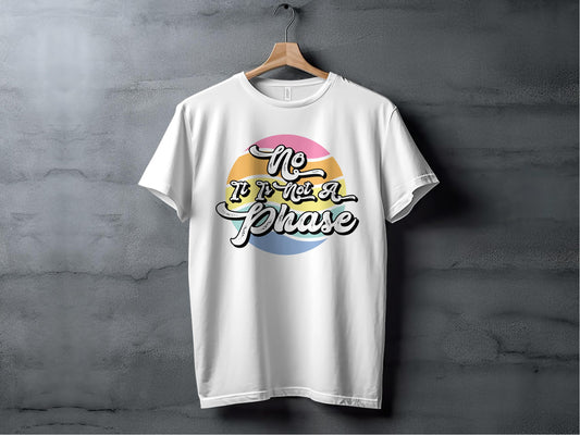 No It's Not a Phase Graphic T-shirt product