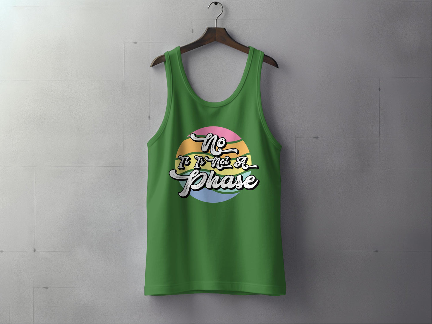 No It Is Not A Phase Green Tank Top product