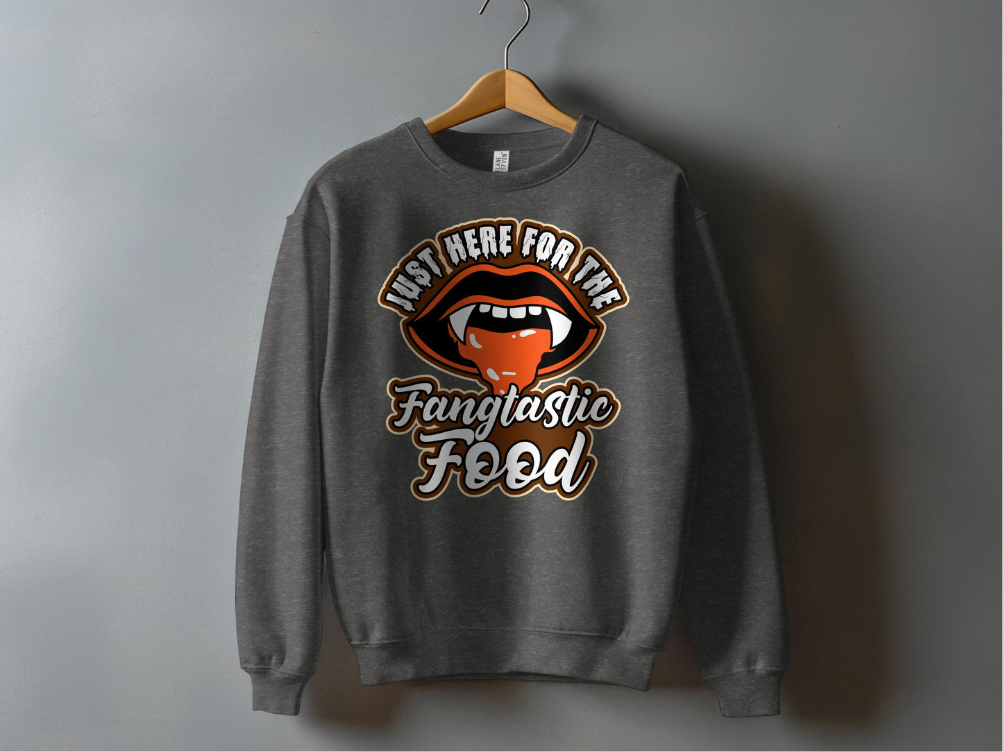 Just Here For The Fangtastic Food Sweatshirt product