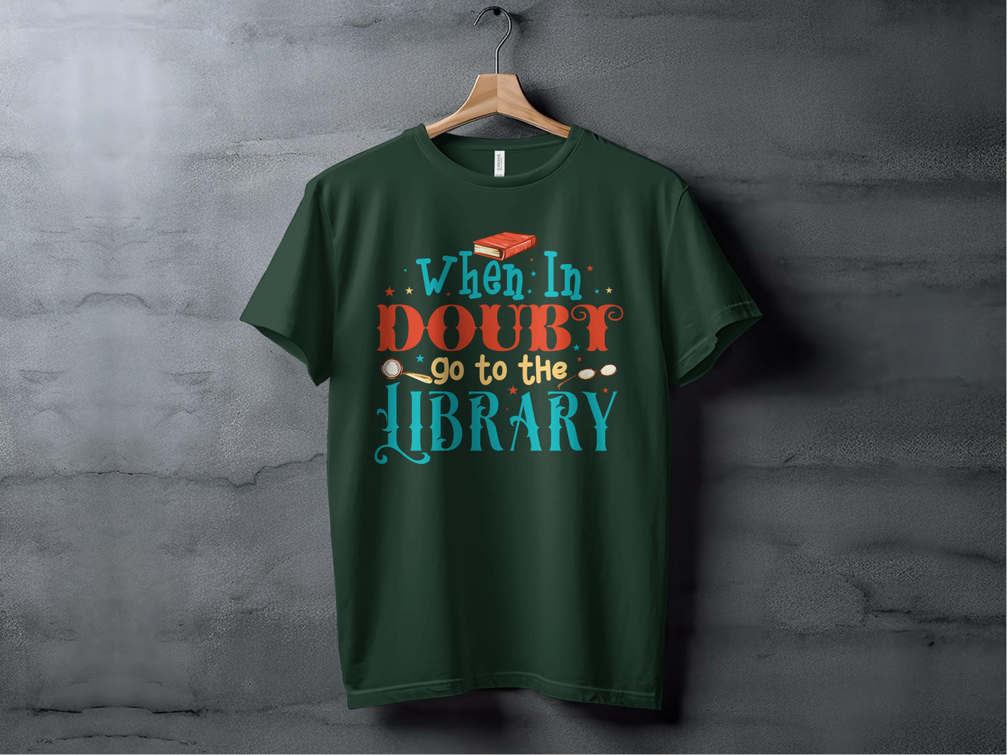 When In Doubt Go To The Library T-shirt product type