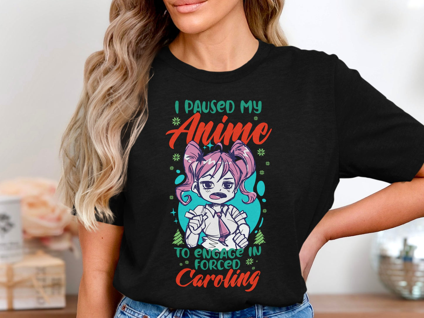 I Paused My Anime To Engage In Forced Caroling product type