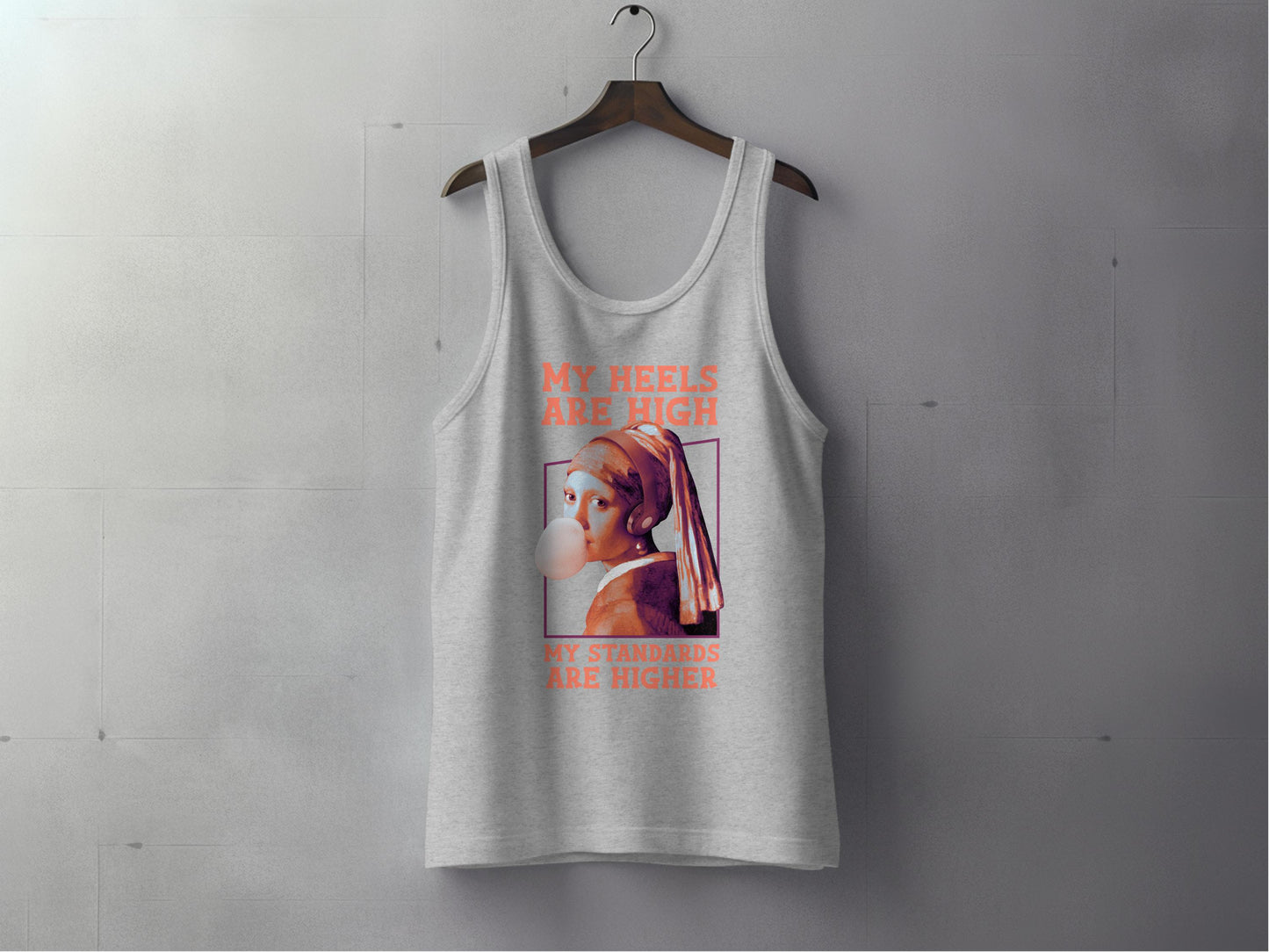 My Heels Are High My Standards Are Higher product type