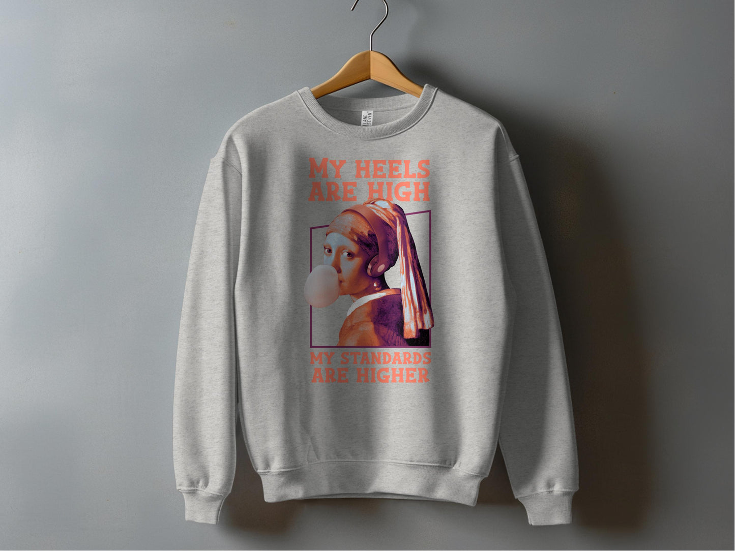 My Heels Are High My Standards Are Higher product type