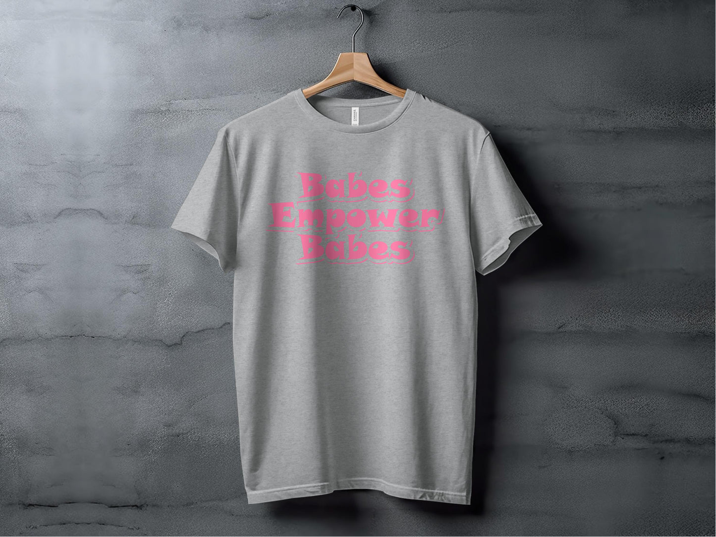 Babes Empower Babes Motivational Graphic Tee product