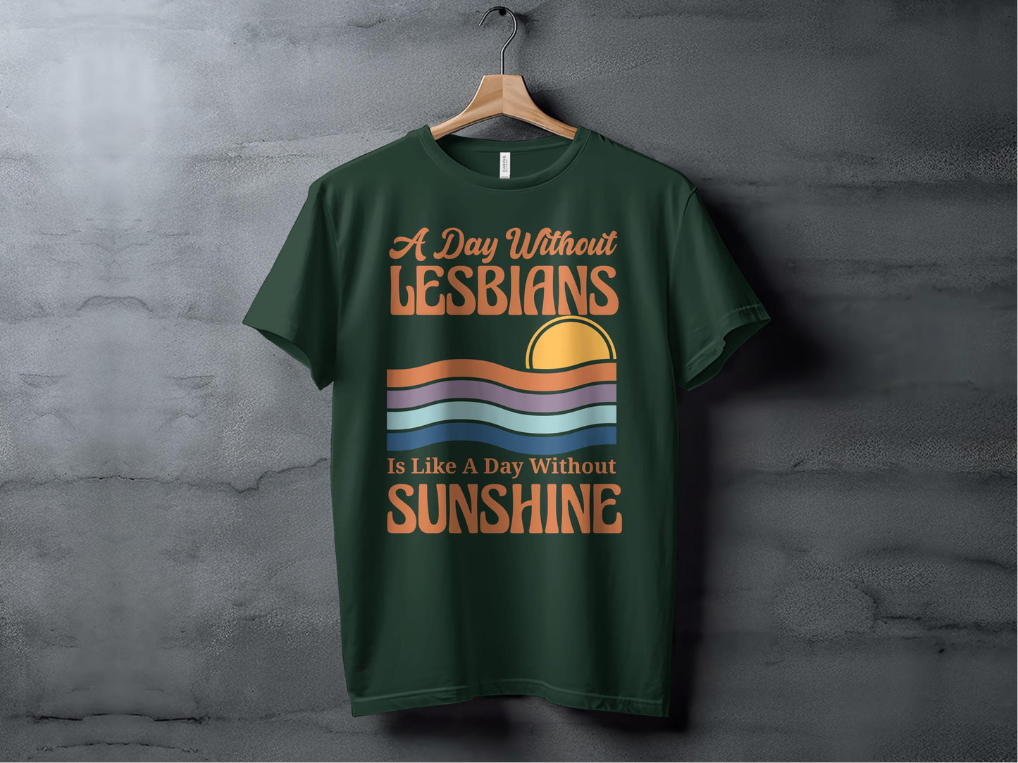 A Day Without Lesbians Is Like Sunshine Product Type