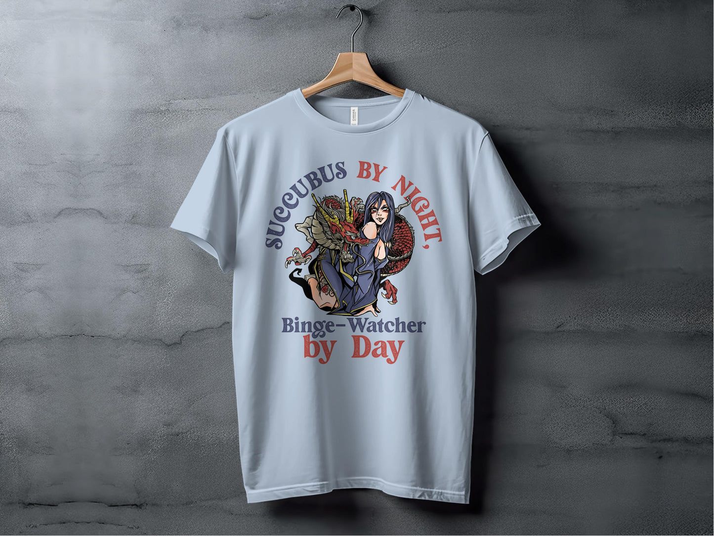Succubus by Night Binge-Watcher by Day T-Shirt product
