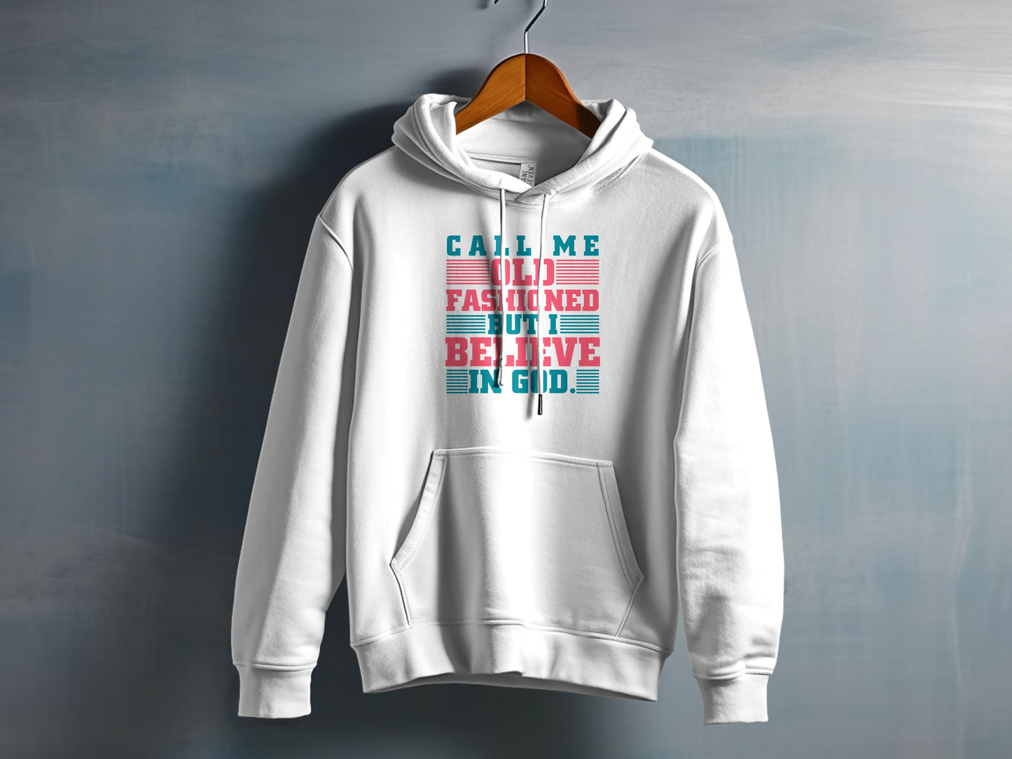 Call Me Old Fashioned But I Believe In God product type