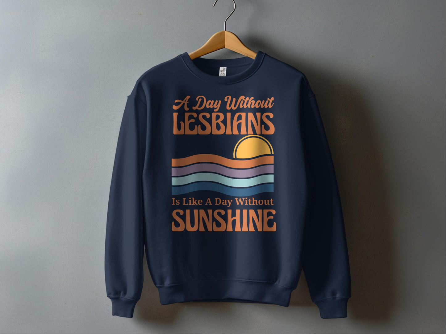 A Day Without Lesbians Is Like Sunshine product type