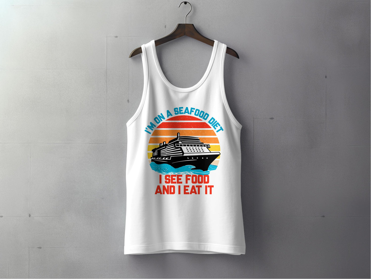 I'm On A Seafood Diet I See Food And Eat It Tank Top