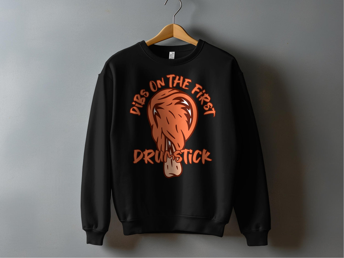 Dibs On The First Drumstick Printed Sweatshirt product