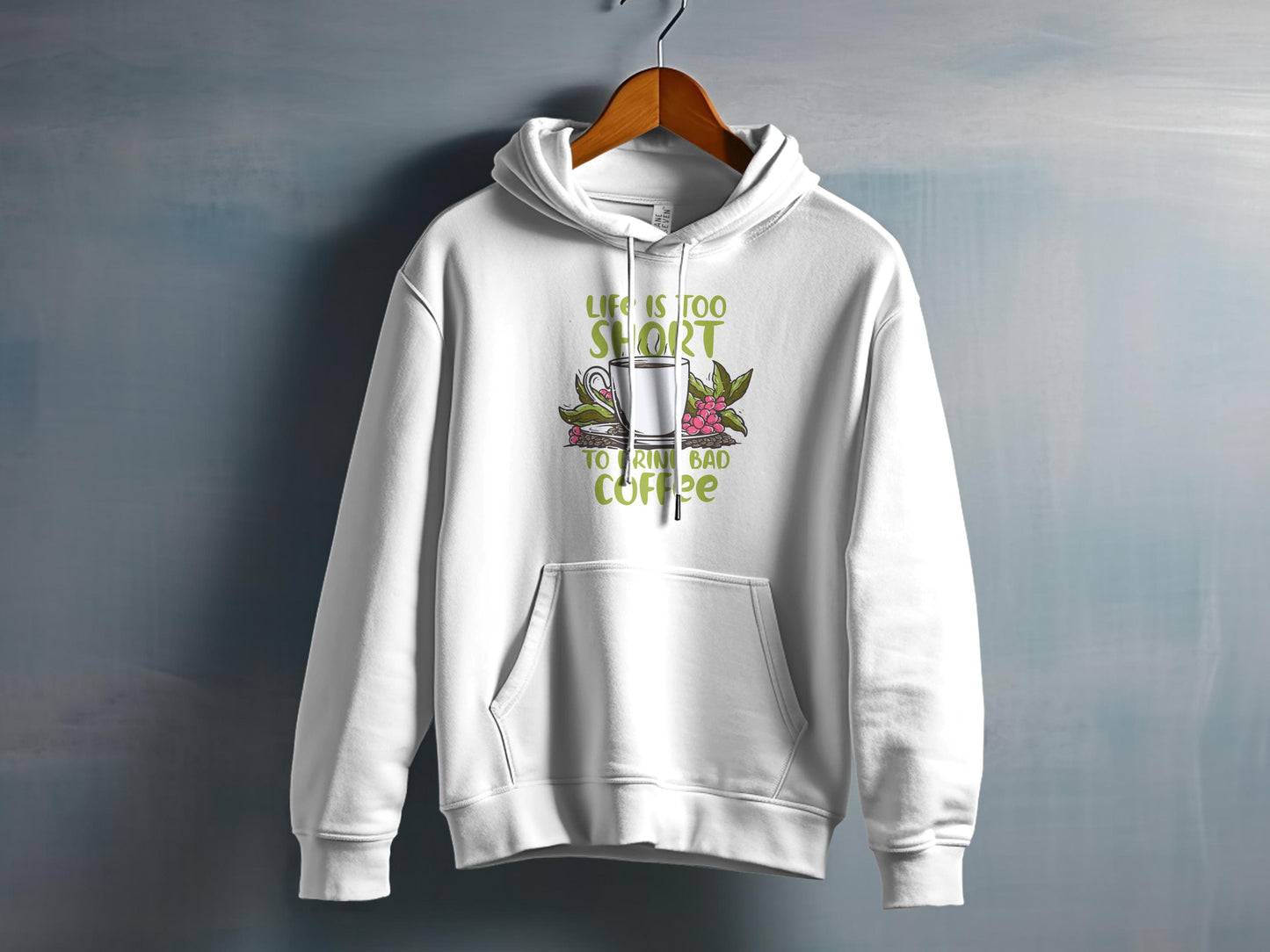 Life is Too Short Drink Bad Coffee Hoodie product