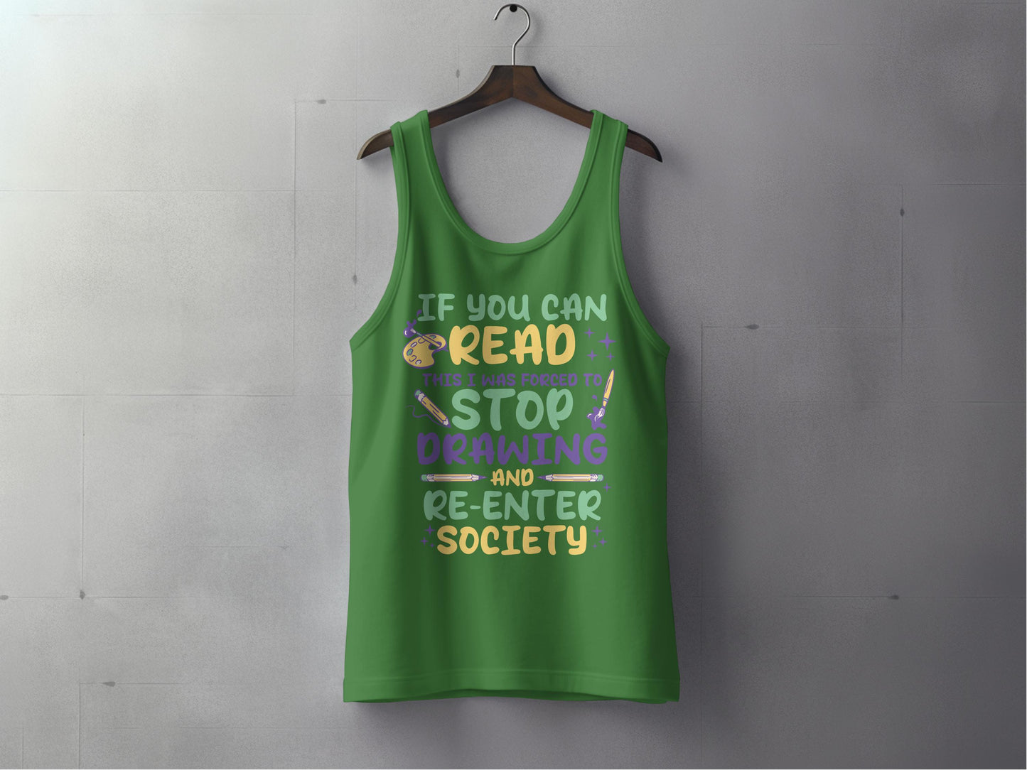 Humorous Stop Drawing Re Enter Society Tank Top product