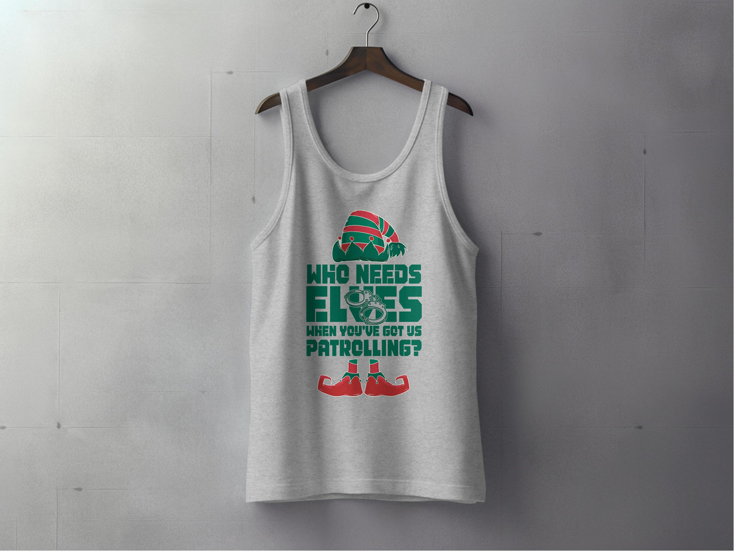 Who Needs Elves You've Got Us Patrolling Tank Top product type