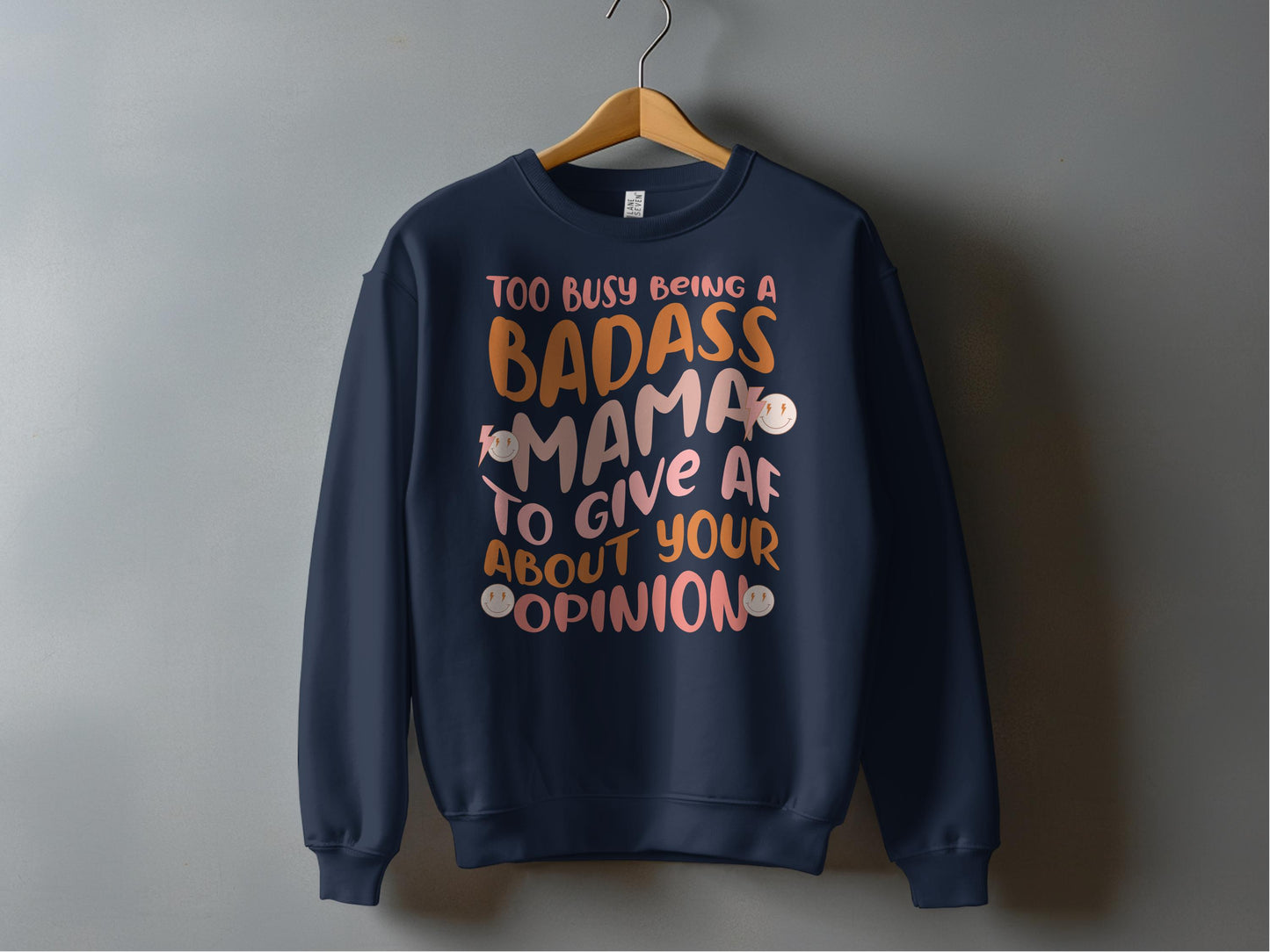 Too Busy Being A Badass Mama Sweatshirt Product