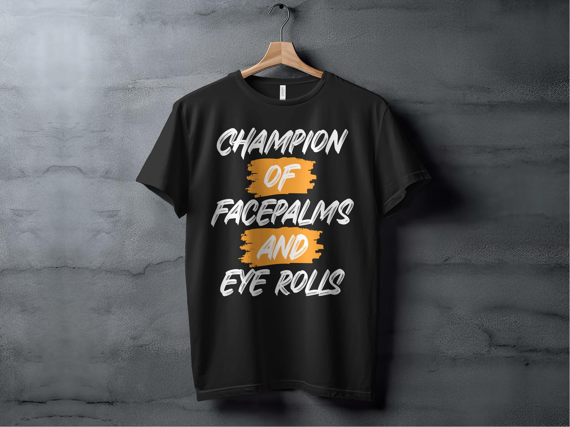 Champion of Facepalms and Eye Rolls T-Shirt product type