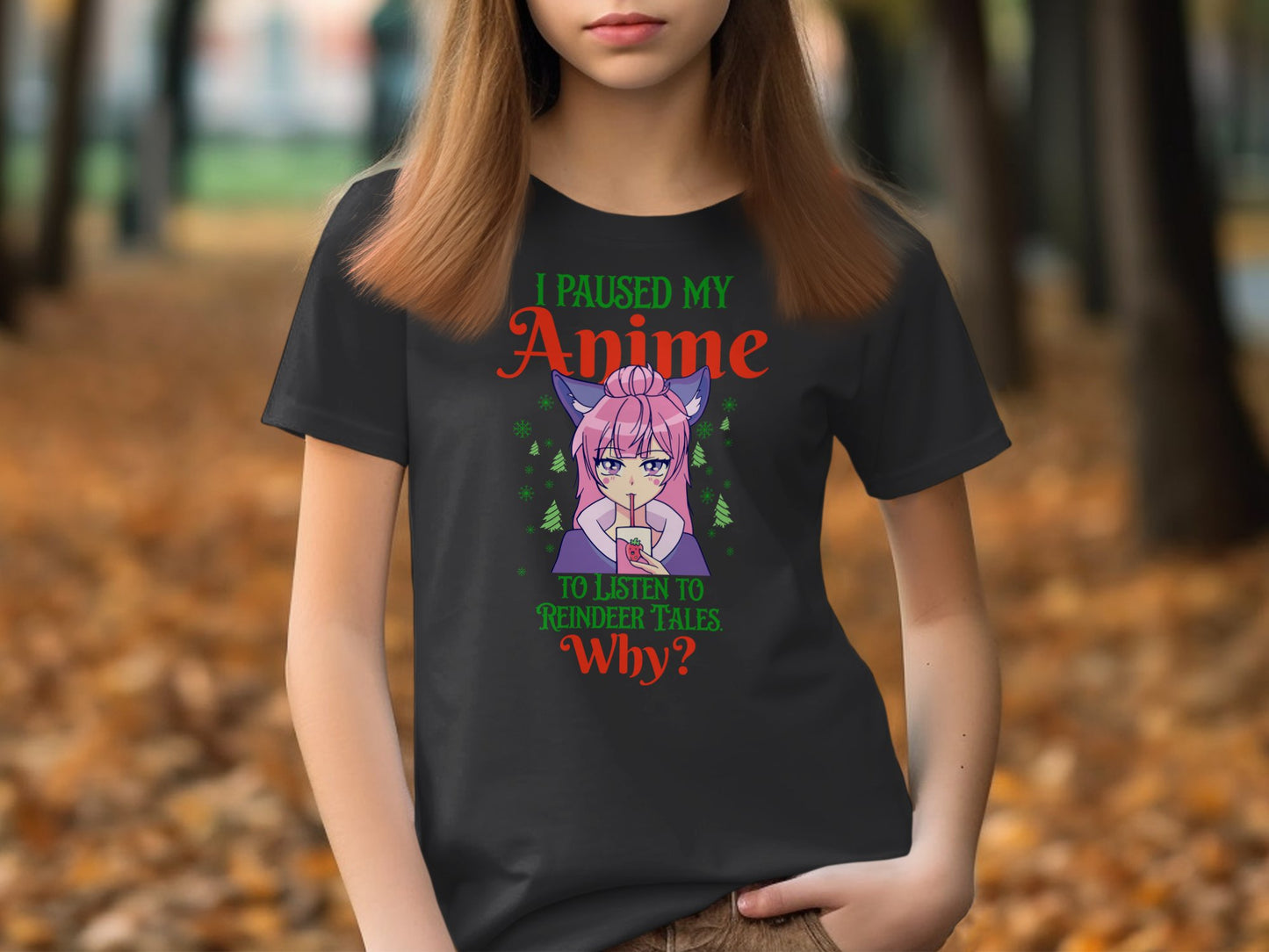 I Paused My Anime To Listen To Reindeer Tales Shirt product type