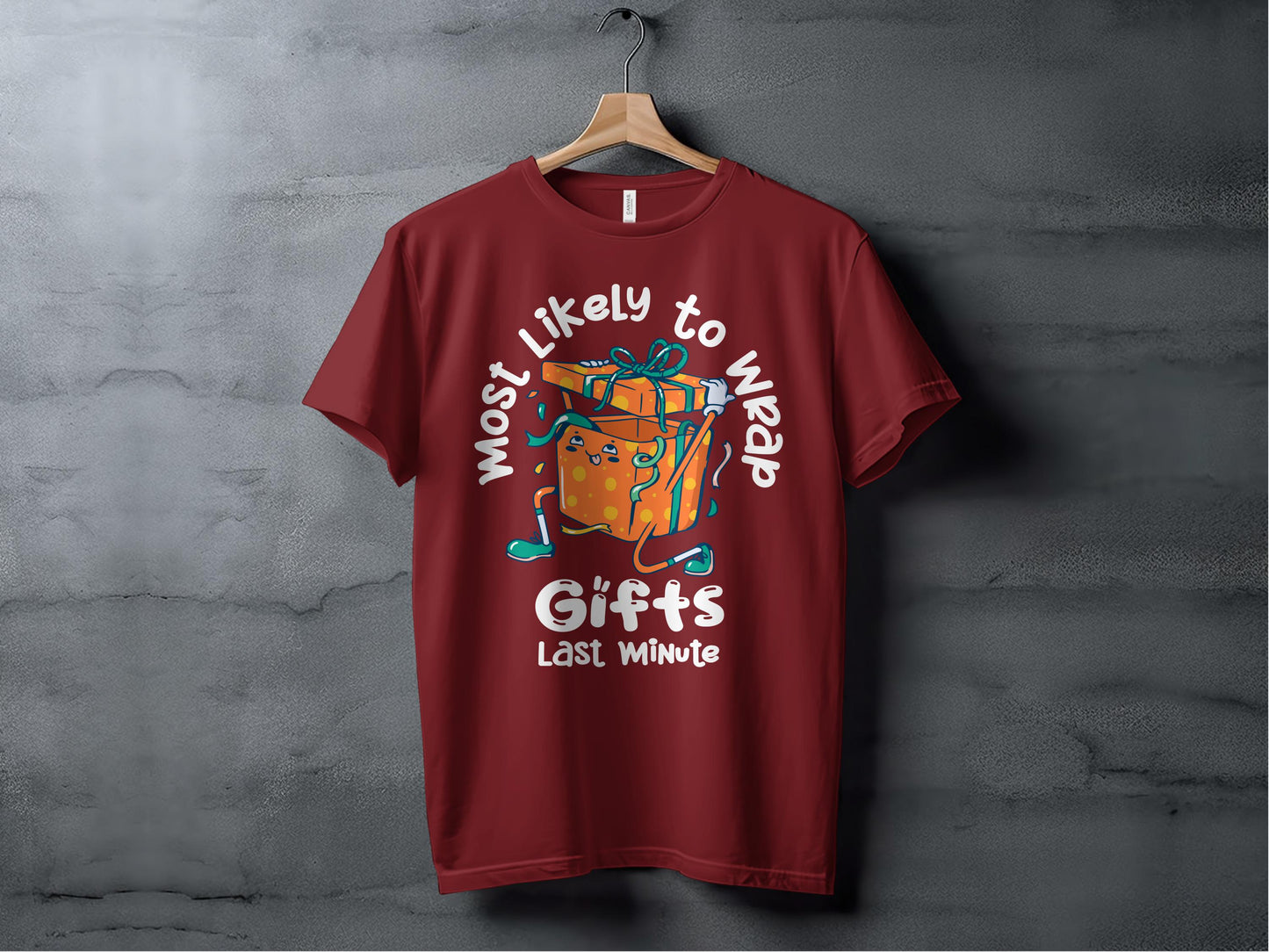 Most Likely to Wrap Gifts Last Minute T-Shirt product