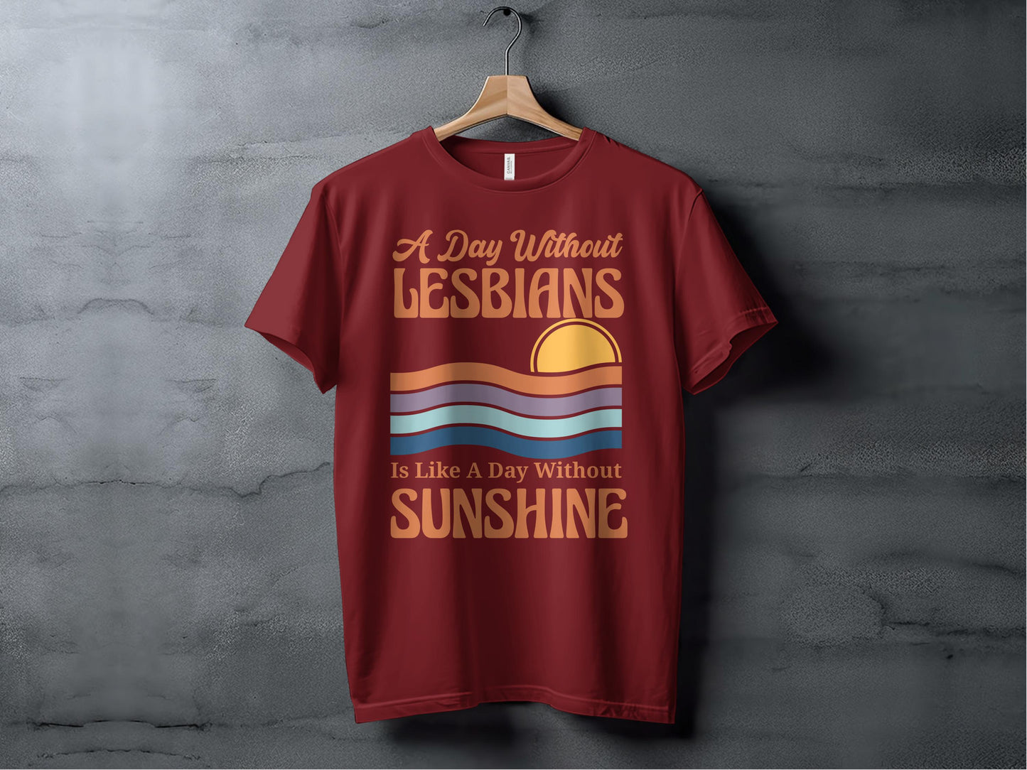 A Day Without Lesbians is Like A Day Without Sunshine product type