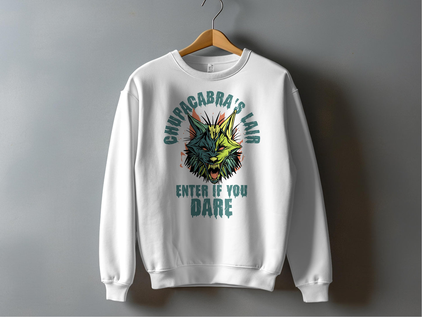 Chupacabra's Lair Enter If You Dare Sweatshirt product type