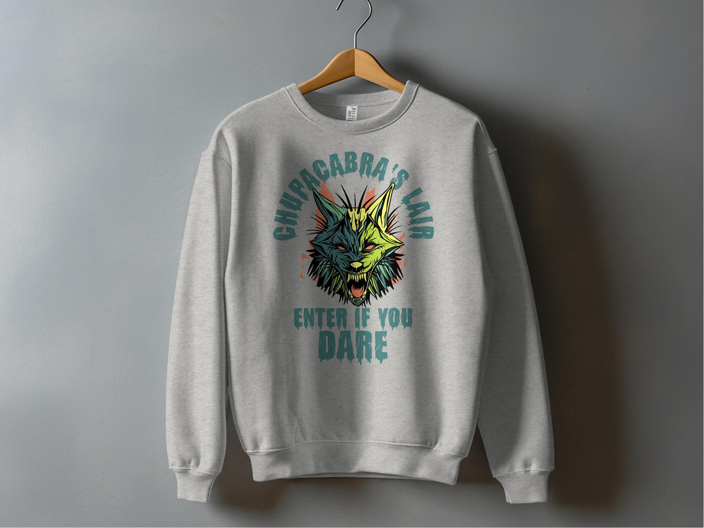 Chupacabra's Lair Enter If You Dare Sweatshirt product
