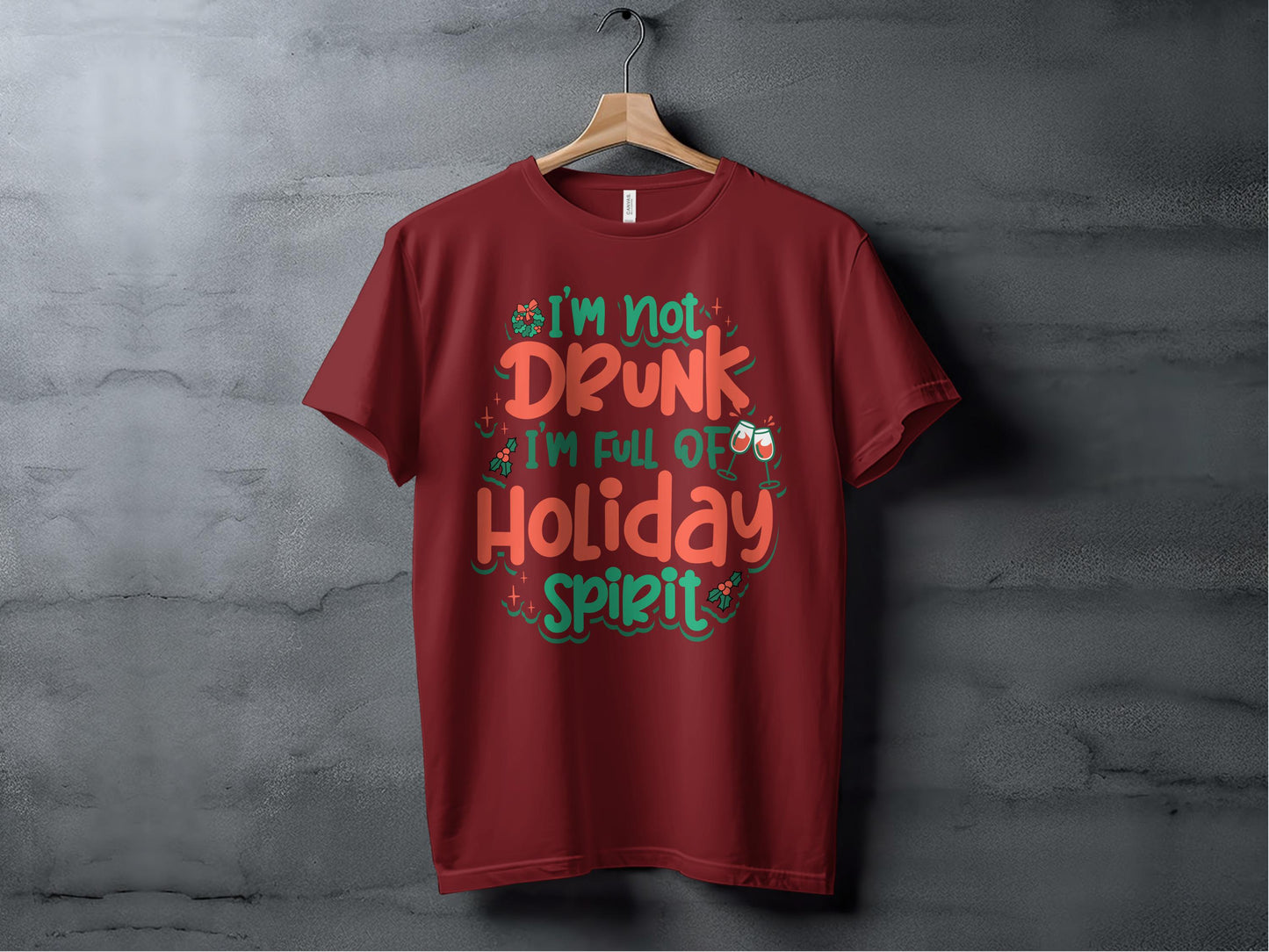 I'm Not Drunk Full of Holiday Spirit T-shirt product