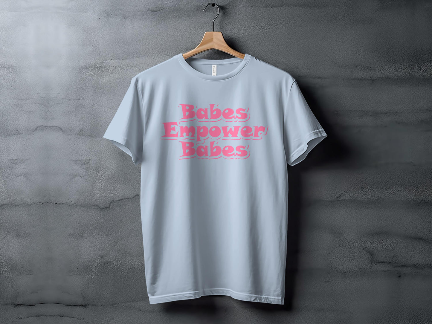 Babes Empower Babes Inspirational Graphic T-shirt product