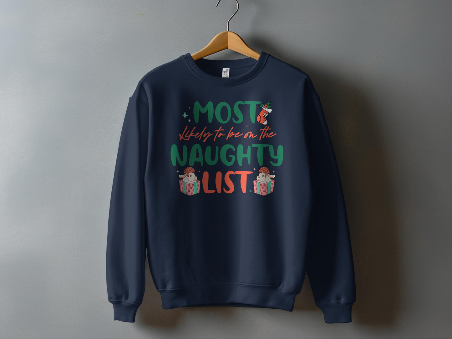 Most Likely To Be On The Naughty List Sweatshirt product