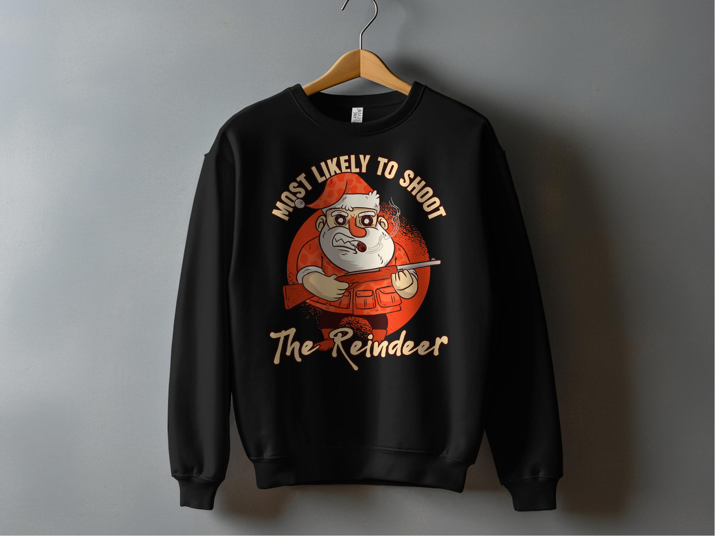 Most Likely To Shoot The Reindeer Sweatshirt product