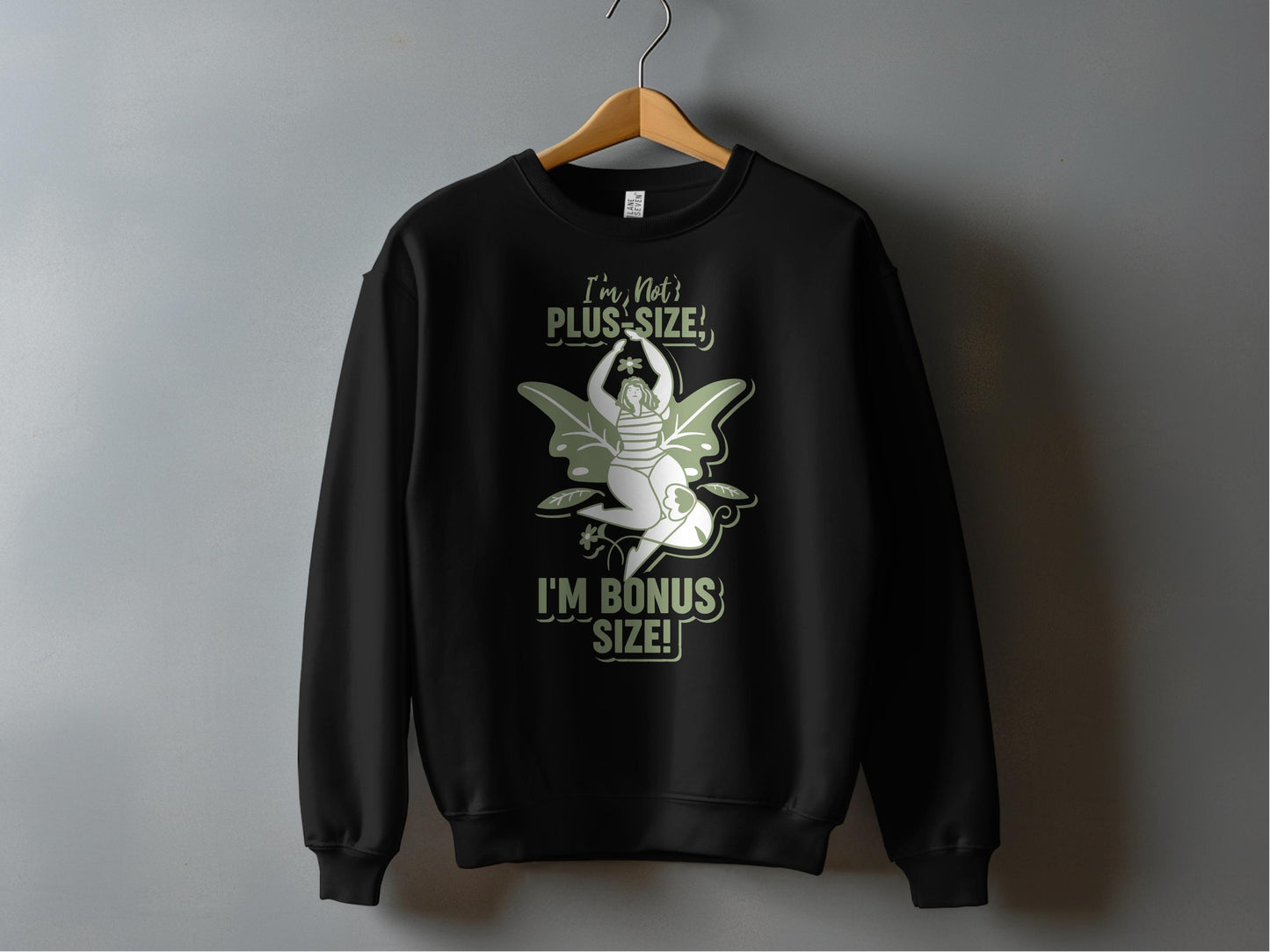 I'm Not Plus Size I'm Bonus Size Sweatshirt product