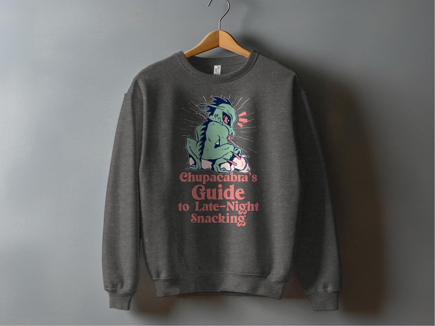 Chupacabra's Guide to Late Night Snacking Sweatshirt product type