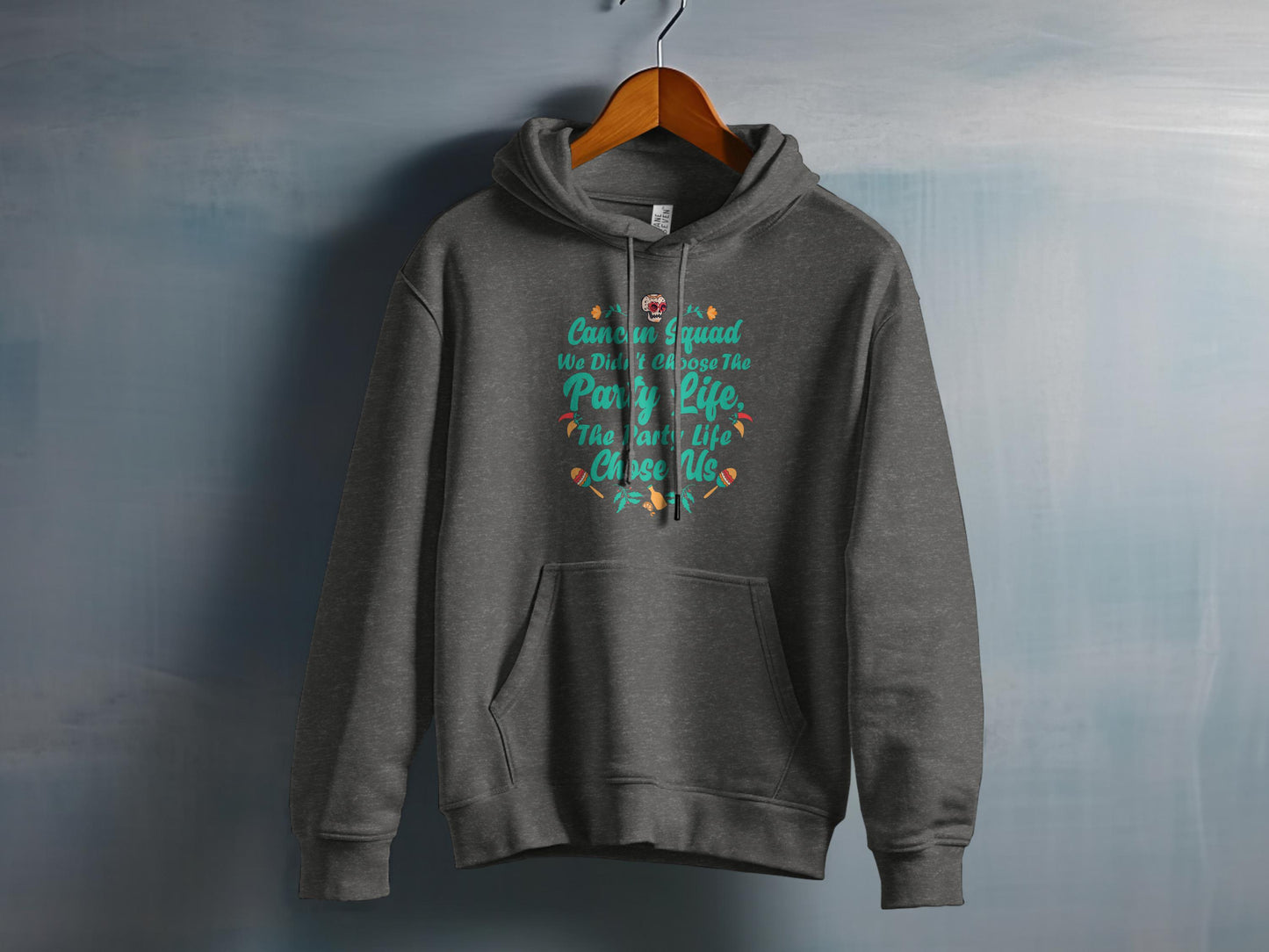 Party Life Chose Us Colorful Textual Graphic Hoodie Product