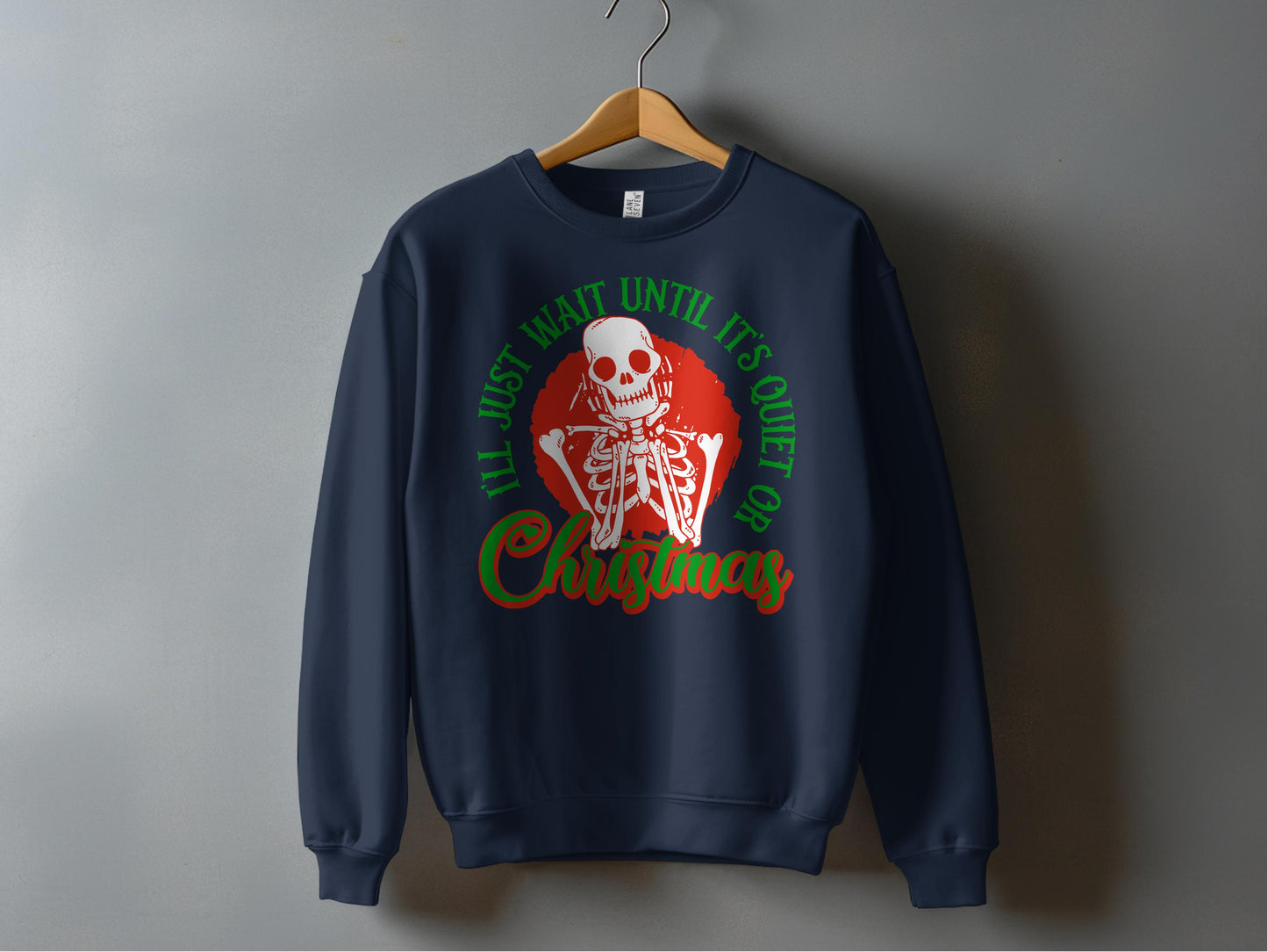 I'll Just Wait Until It's Quiet Or Christmas product type