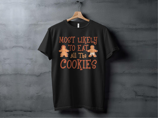Most Likely To Eat All The Cookies Shirt product