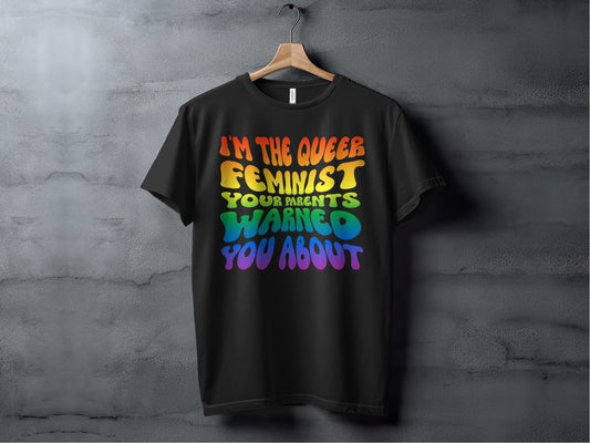 I'm the Queer Feminist Your Parents Warned You About product type