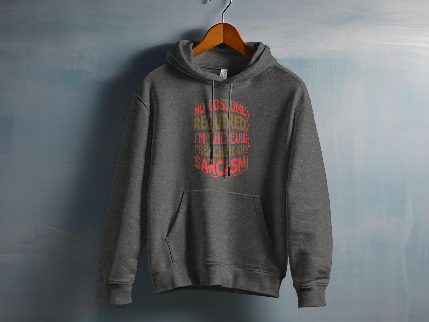No Costume Required Sarcastic Humor Hoodie product