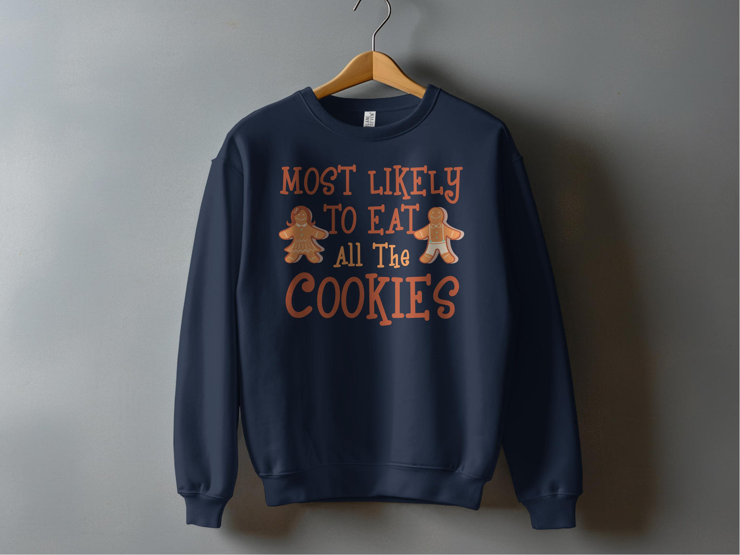 Most Likely To Eat All The Cookies Sweatshirt product type