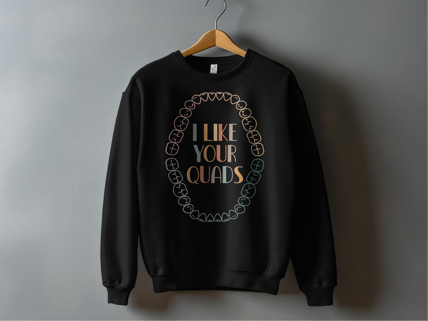 I Like Your Quads Printed Long Sleeve Sweatshirt product type