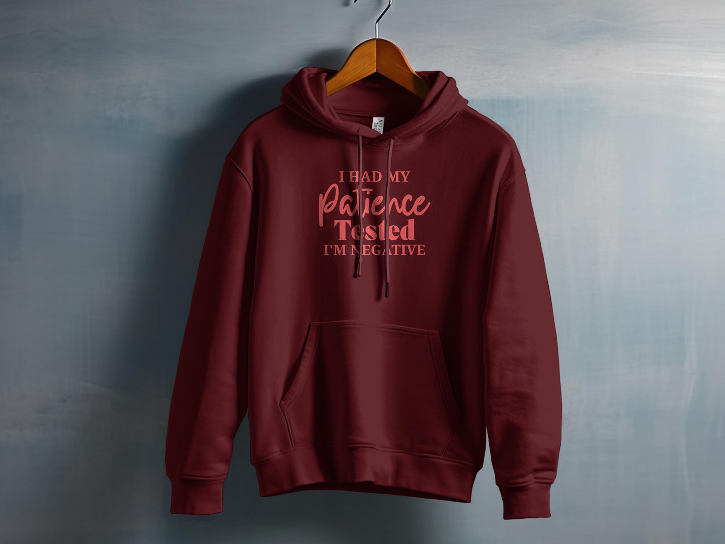 I Had My Patience Tested I'm Negative Hoodie product type