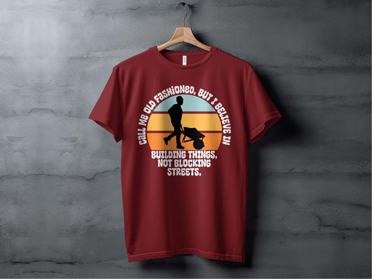 Call Me Old Fashioned I Believe In Building Things T-shirt product type