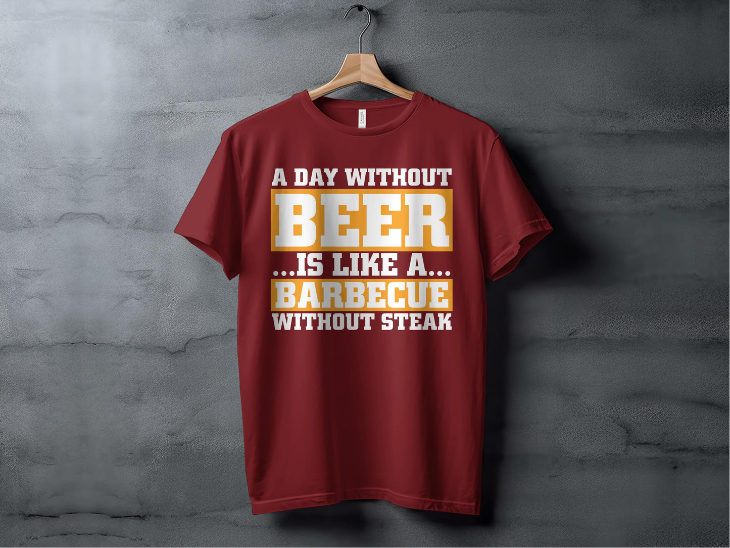 A Day Without Beer Barbecue Without Steak T-Shirt product
