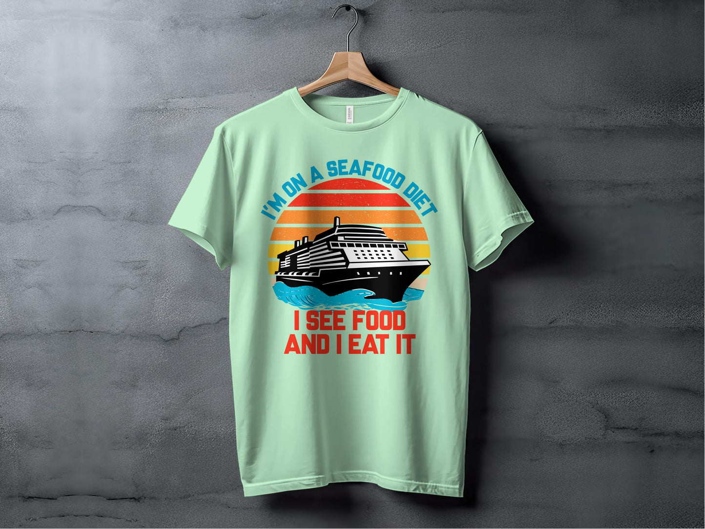 I'm On A Seafood Diet I See Food And I Eat It T-shirt product